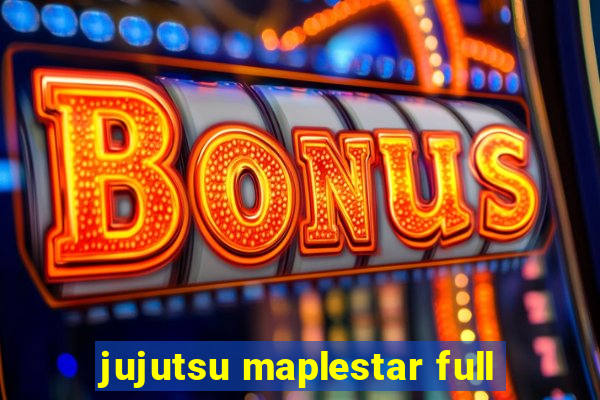 jujutsu maplestar full